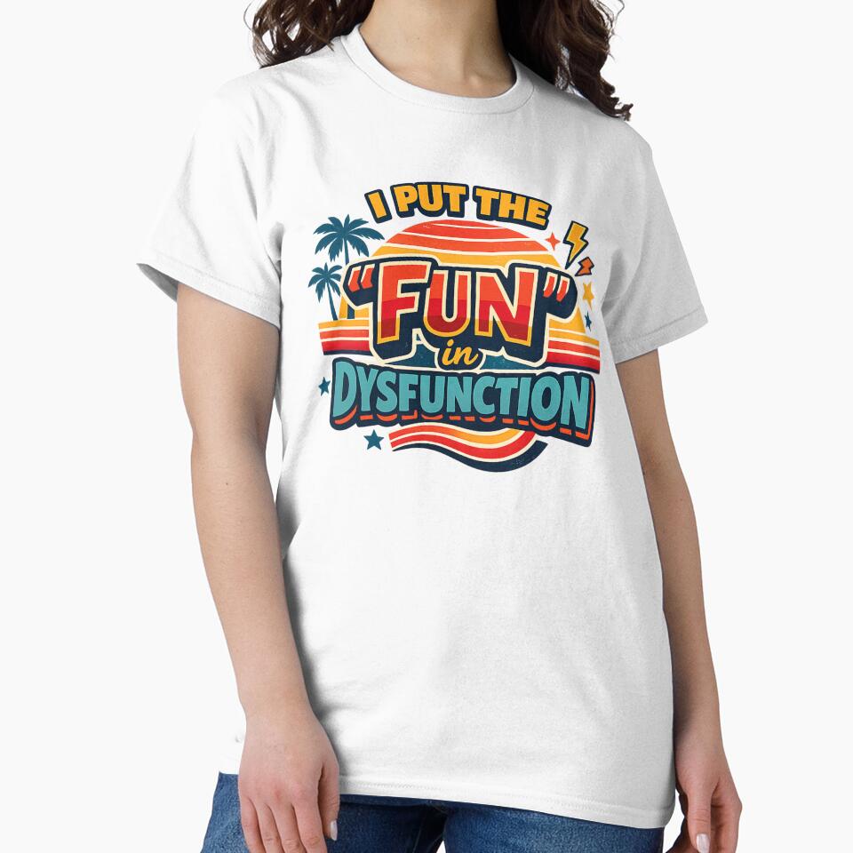 I put the "FUN" in Dysfunction by BarelyNaughty