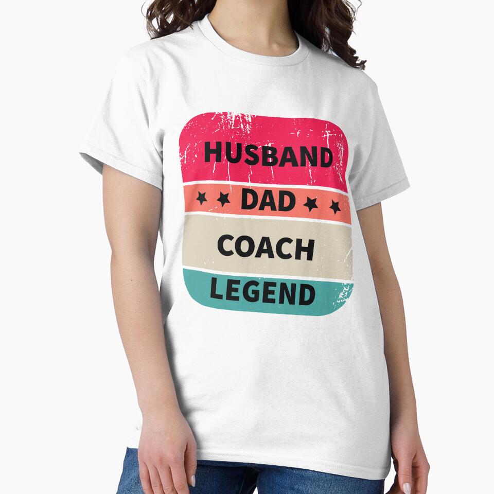 Husband, Dad, Coach, Legend, Funny Coach Design Appreciation Gift by LOGPRO