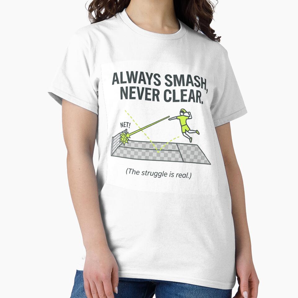 Always Smash Never Clear - Funny Padel Tennis Court Diagram by FinShirts