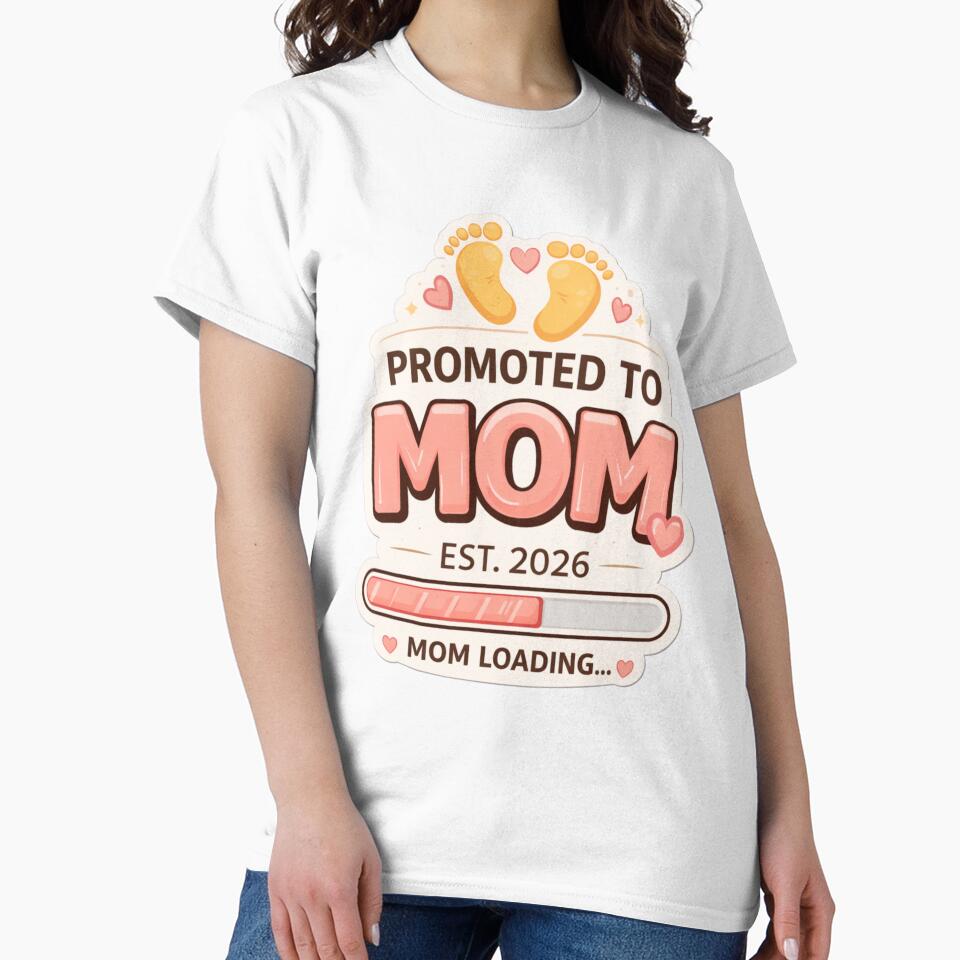 Promoted To Mom Est 2026 Mom Loading Pregnancy Announcement Cute Mom To Be Gift by SzyMazDesign