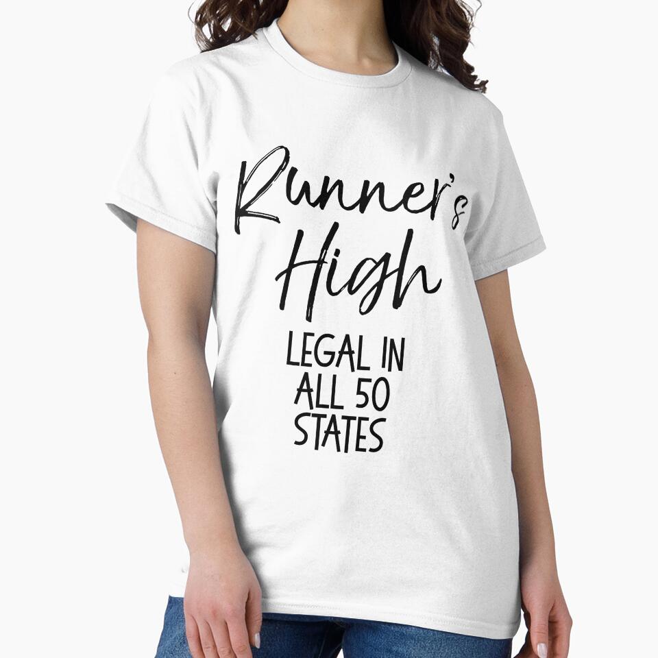 Runner's High Legal in All 50 States Funny Running Quote by TNDesignStudio