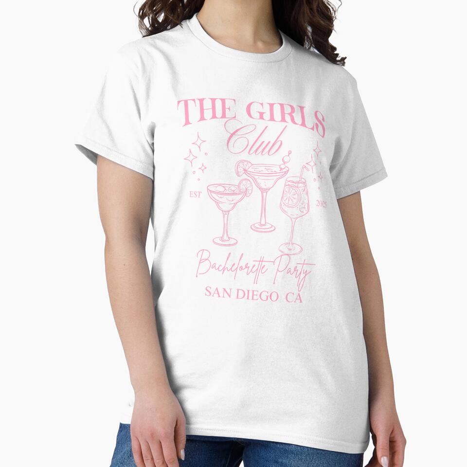The Girls Club – Bachelorette Party Shirt – San Diego CA Trip 2025 by fulldreamer2021