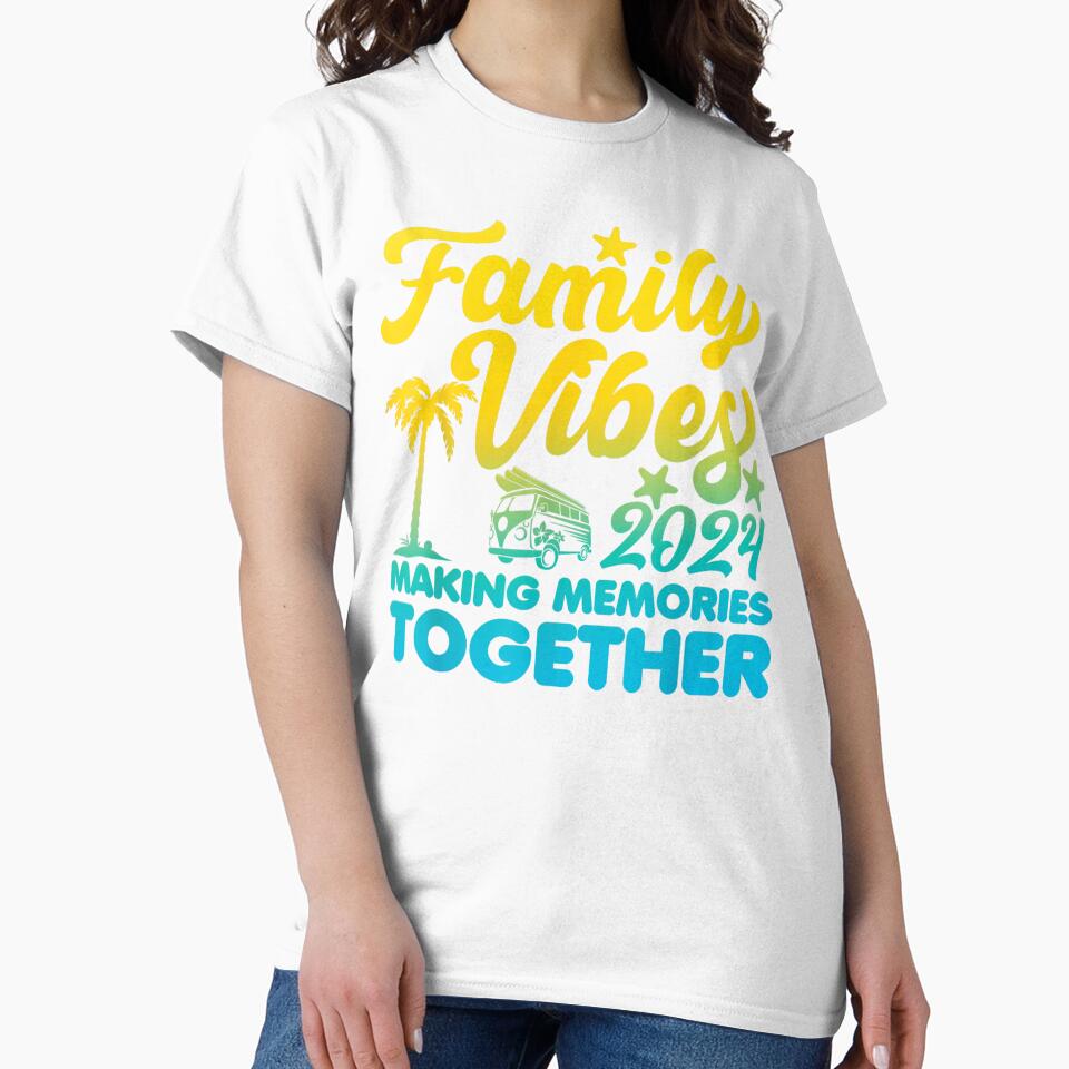 Family Vibes 2024 Making Memories Together Reunion Vacation by nocebee