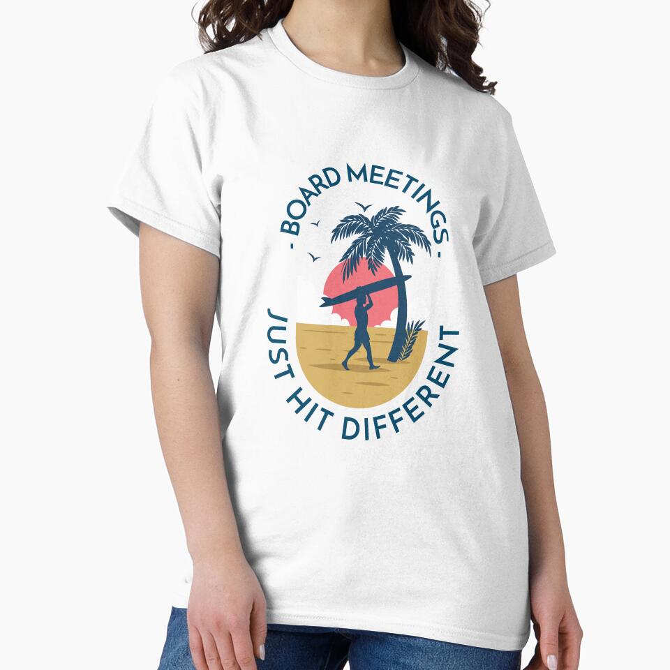 Board Meetings Just Hit Different Beach Surfing by Desert Manna Designs