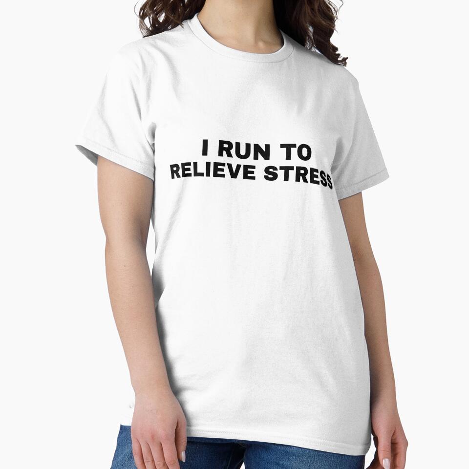 I Run To Relieve Stress by HiddenStar02