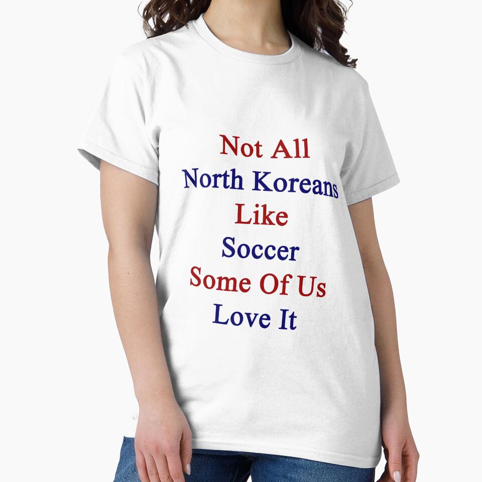 Not All North Koreans Like Soccer Some Of Us Love It by supernova23