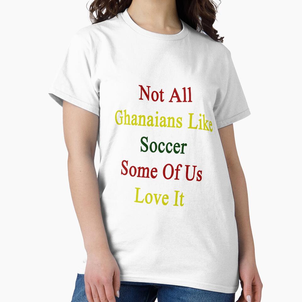 Not All Ghanaians Like Soccer Some Of Us Love It by supernova23