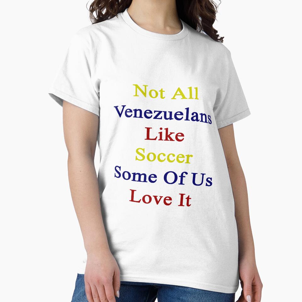 Not All Venezuelans Like Soccer Some Of Us Love It by supernova23