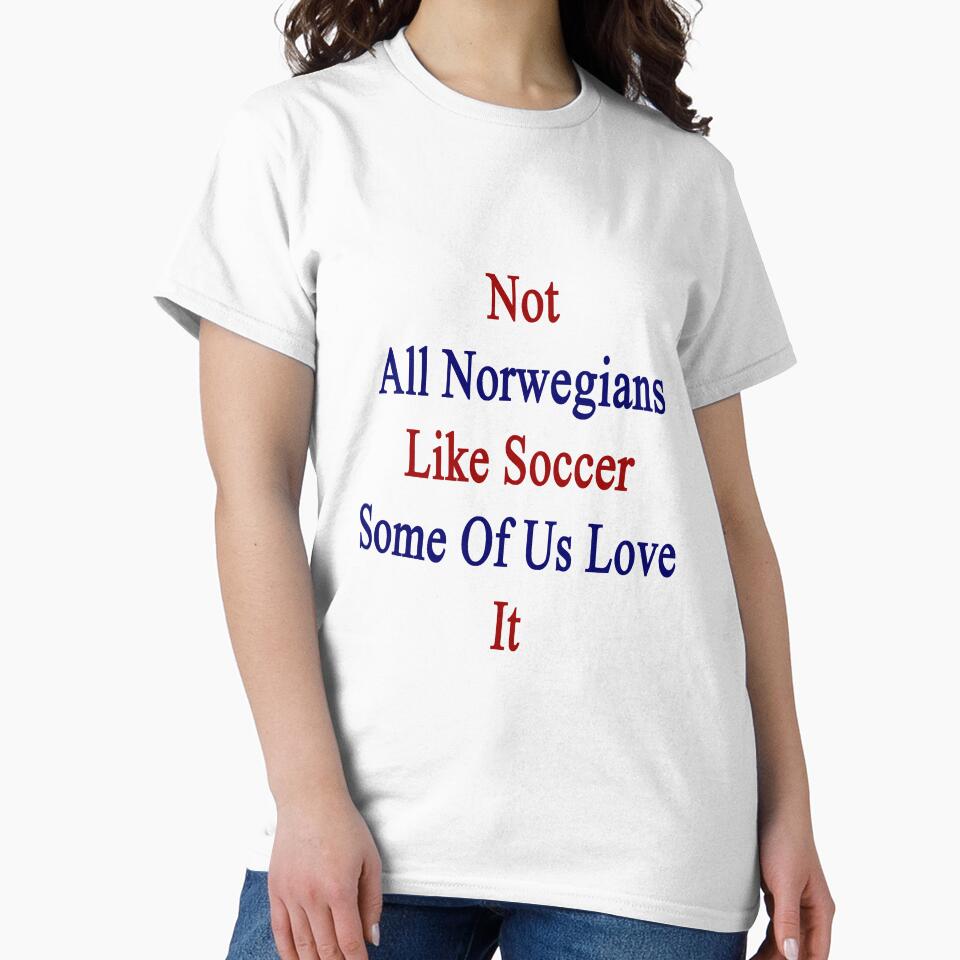 Not All Norwegians Like Soccer Some Of Us Love It by supernova23