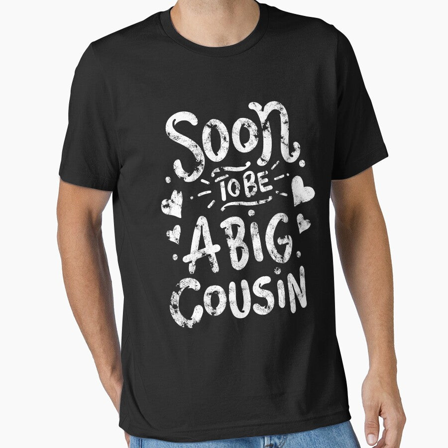 Big Cousin T-Shirt Soon Become Tshirt Funny Gift Tee by 4tomic