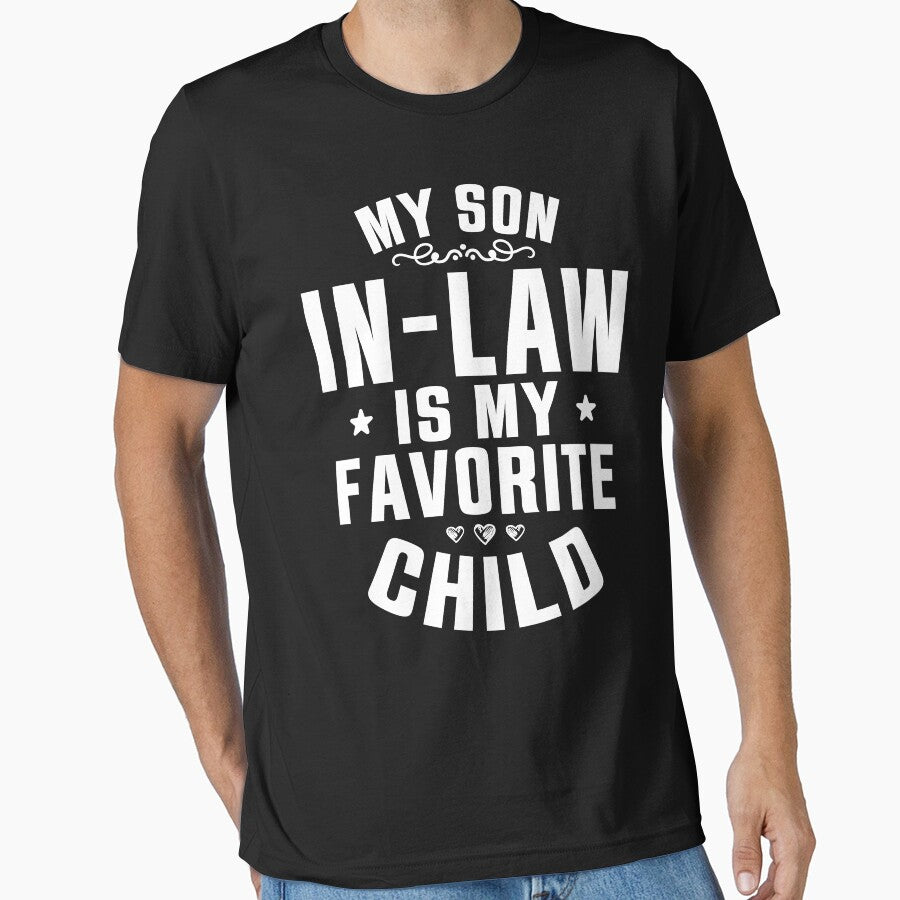 My Son In Law Is My Favorite Child Funny Family Humor by Mst Shefali Akter