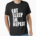 Eat Sleep 5K Repeat T-Shirt Gift For High School College Cute Funny Gift T Shirt Tee Marathon Run Runner Running by arcadetoystore