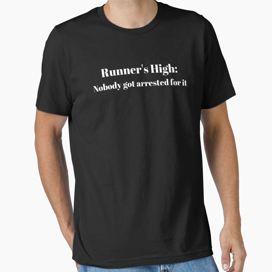 Nobody got arrested for it by Runner's High