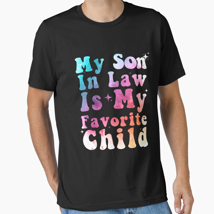 My Son In Law Is My Favorite Child Funny Family Humor by Zikozaki
