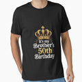 It's My Brother's 50th Birthday 50 Years Old Family Matching by FadeOfThrone
