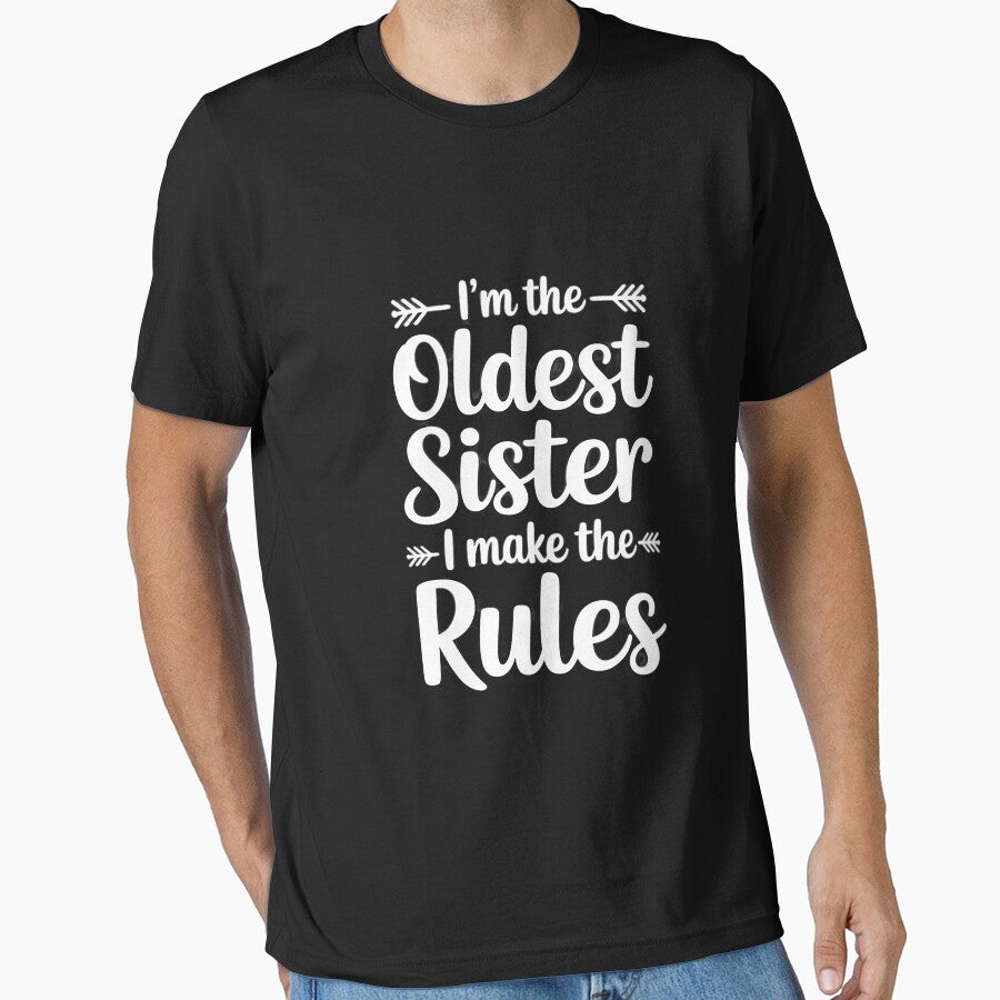 I Make The Rules Oldest Adult 3 Sisters Matching by margaridroso