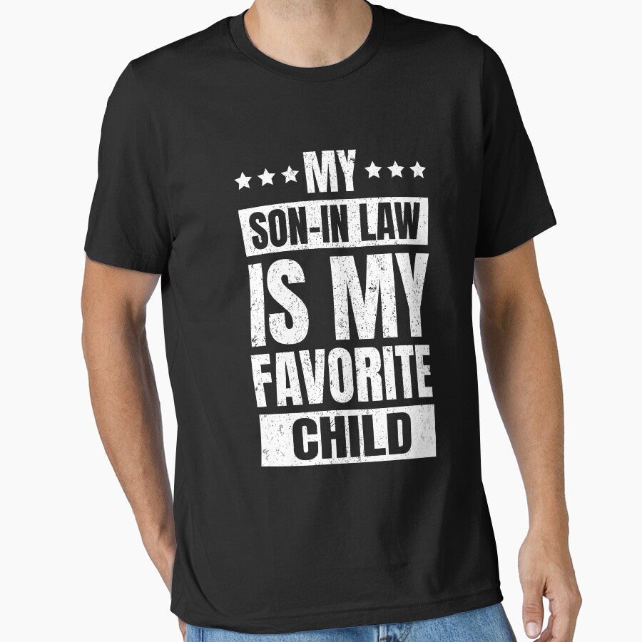 My Son In Law Is My Favorite Child Funny Family Humor by saifuddin shifat