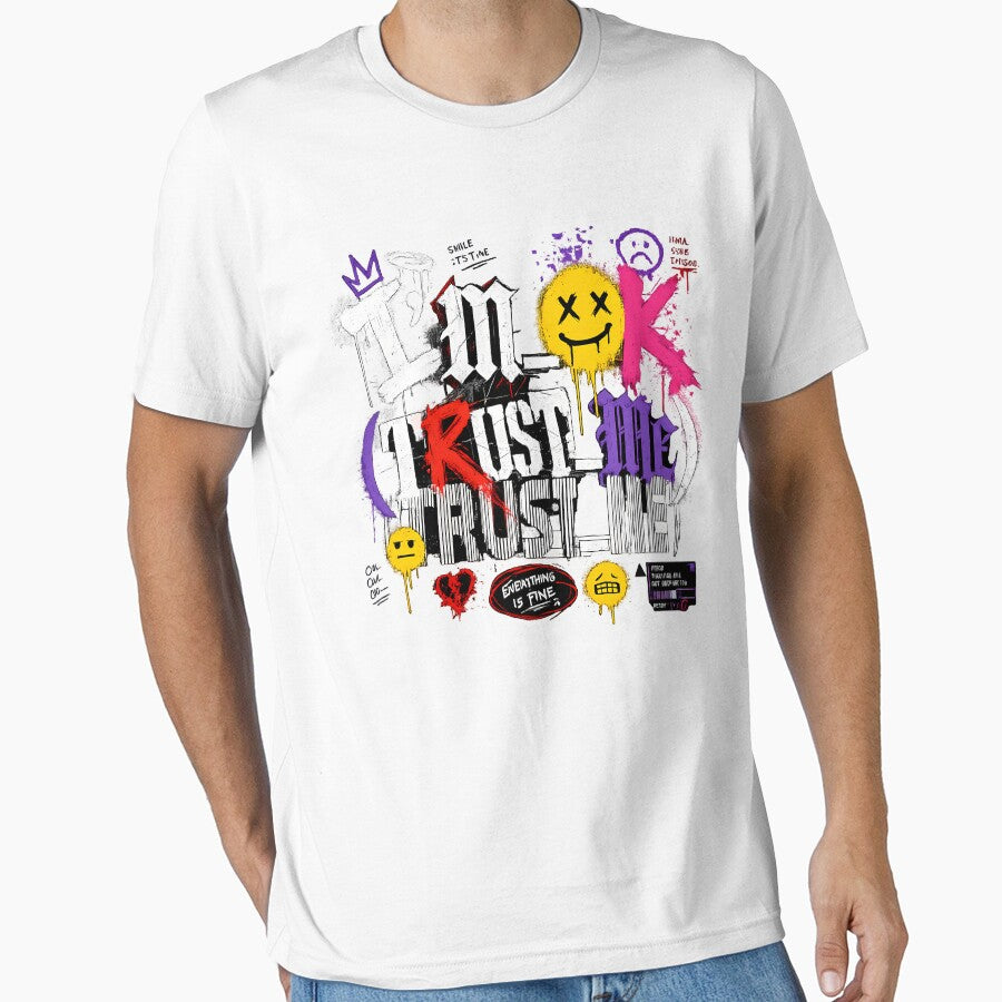 Edgy Grunge I'm OK Trust Me Sarcastic Streetwear Graphic T-Shirt by etuvibes