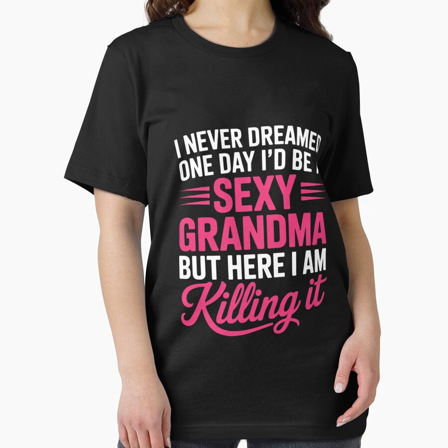 I Am Sexy Grandma Killing It Family Matching by LapFemile