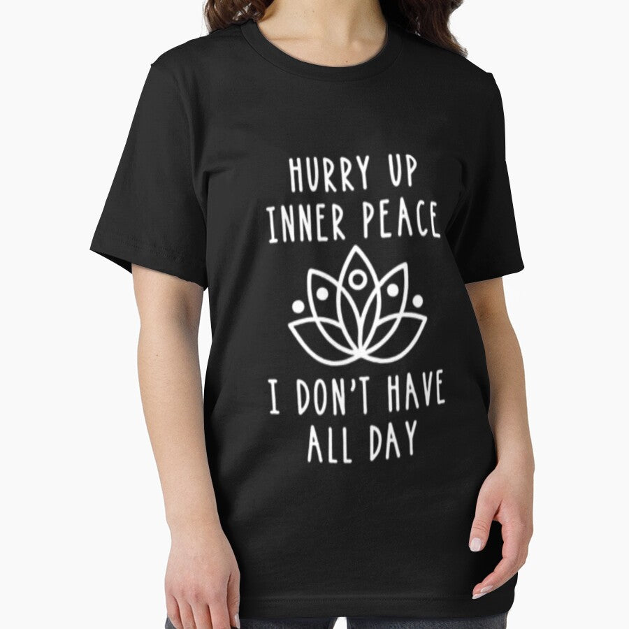 Hurry Up Inner Peace, Funny Yoga T-Shirt by Rolmid