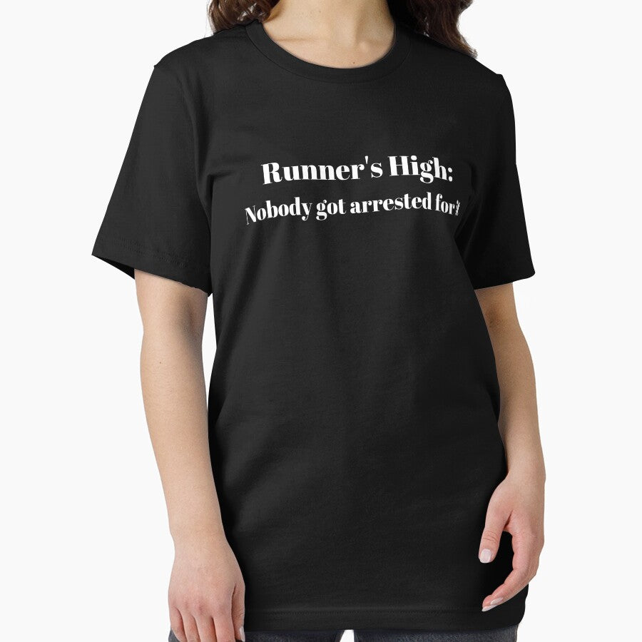 Nobody got arrested for it by Runner's High