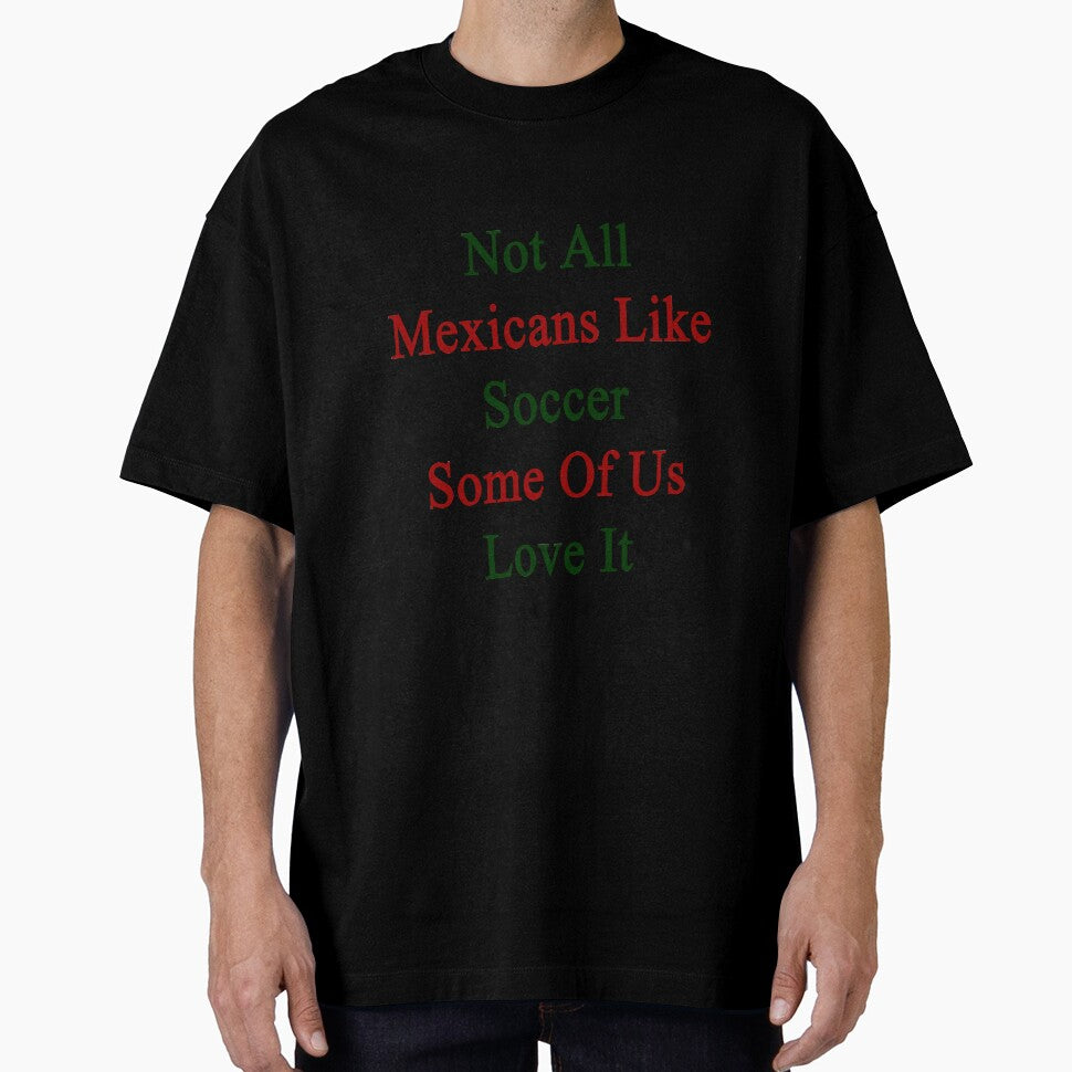 Not All Mexicans Like Soccer Some Of Us Love It by supernova23