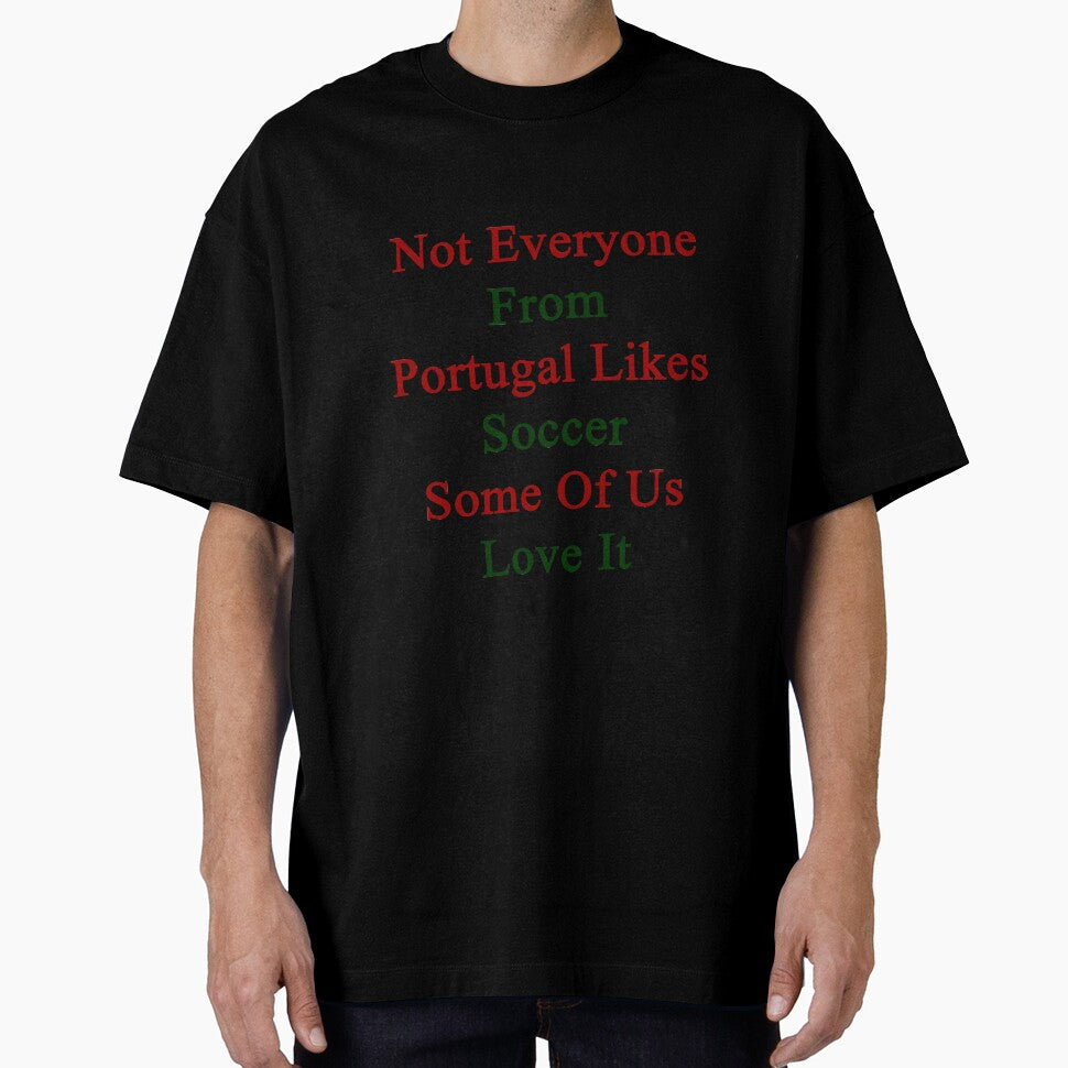Not Everyone From Portugal Likes Soccer Some Of Us Love It by supernova23