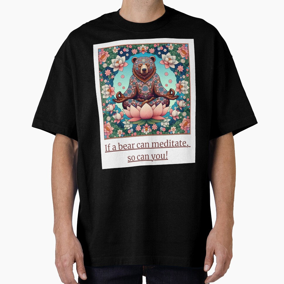 If a bear can meditate, so can you! by DesignSpace 0110