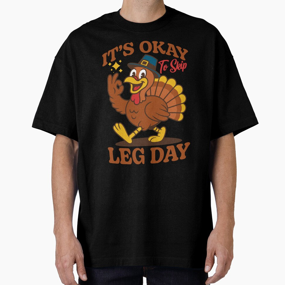 It's Okay to Skip Leg Day Funny Turkey by petestyles