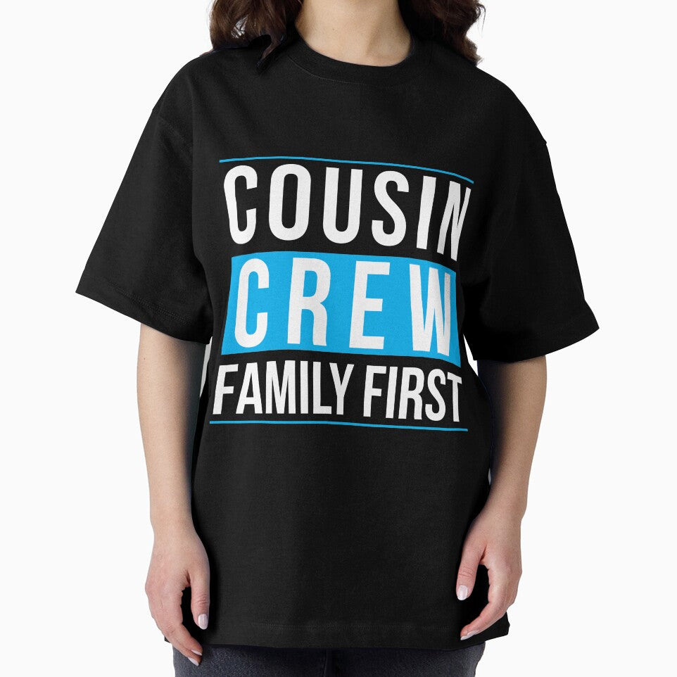 Cousin Crew Family First by Tobias Langner