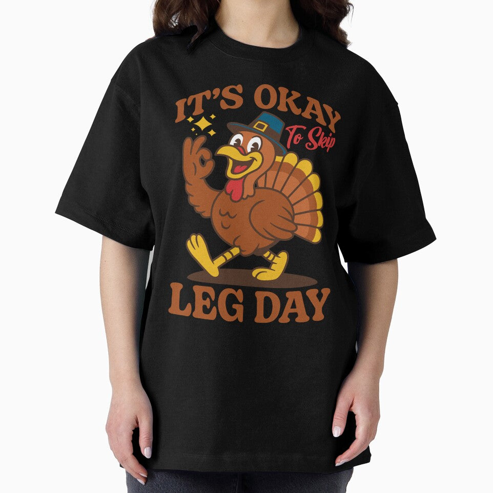 It's Okay to Skip Leg Day Funny Turkey by petestyles