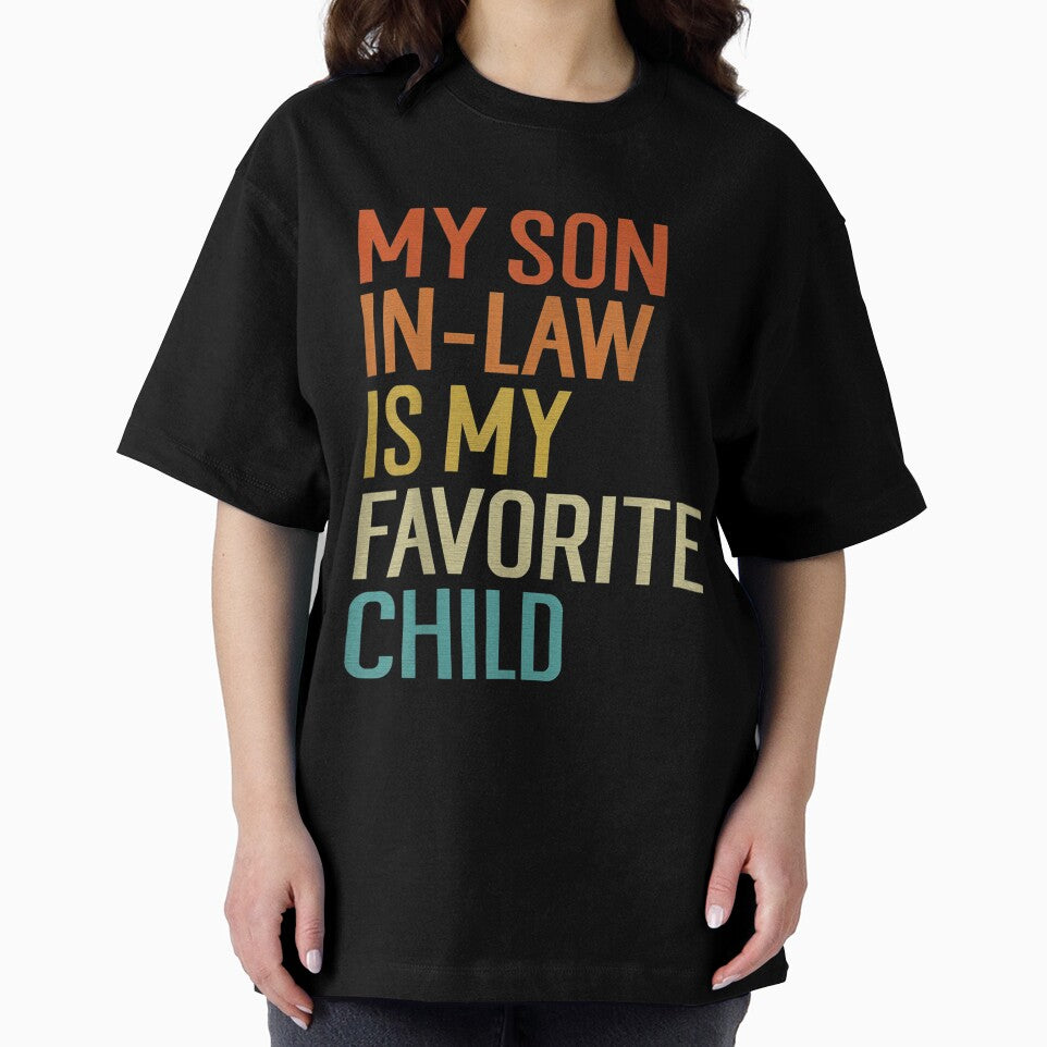My Son In Law Is My Favorite Child Funny Family Humor Retro T-Shirt by GYMPursuit
