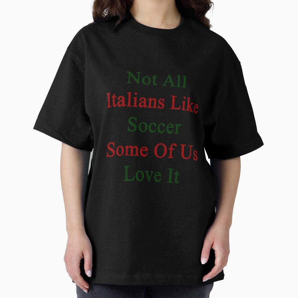 Not All Italians Like Soccer Some Of Us Love It by supernova23