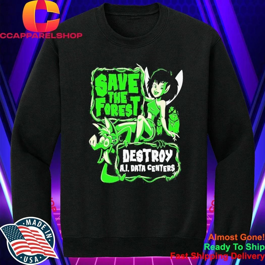Save The Forest Destroy Ai Data Centers Ferngully Shirt