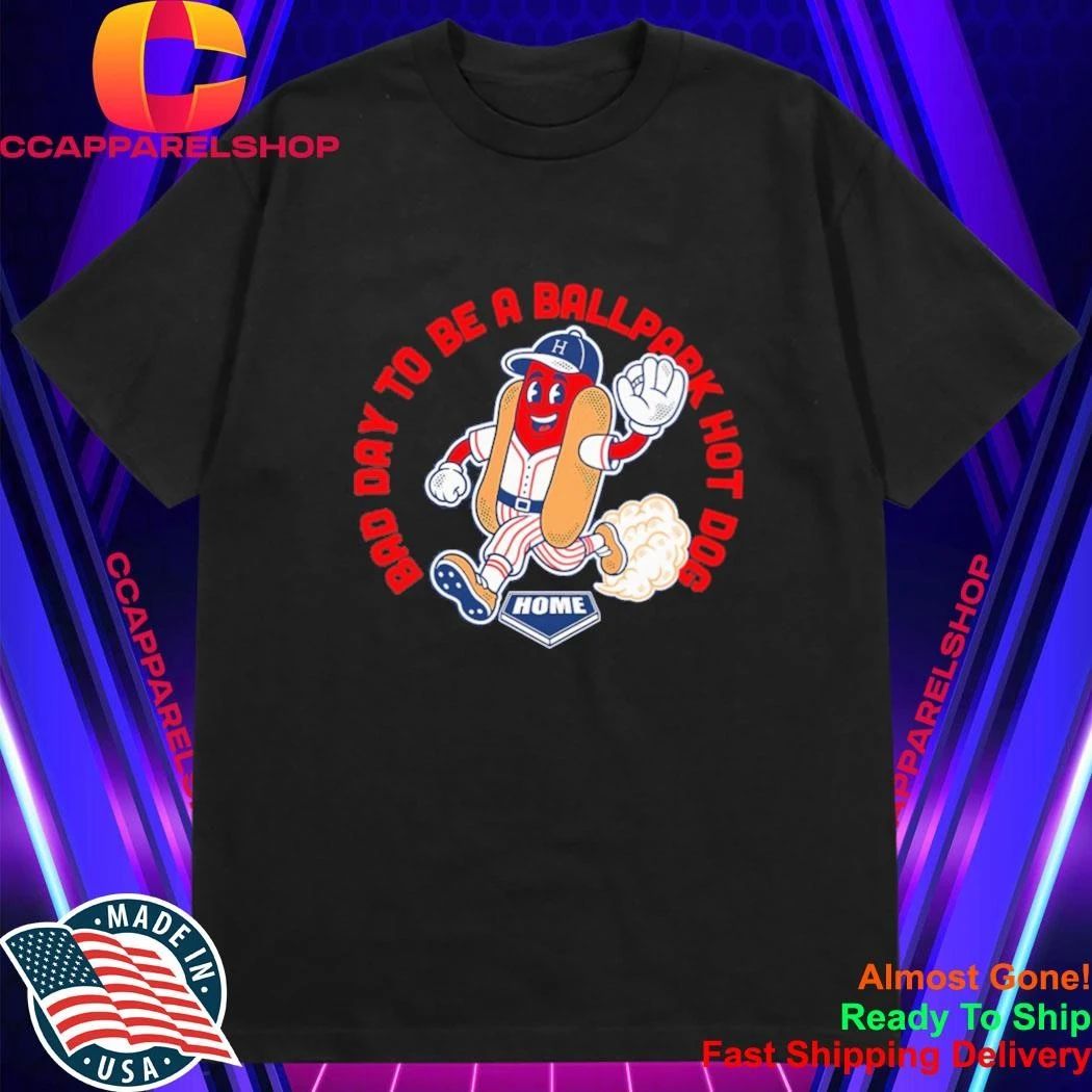 Bad Day To Be A Ballpark Hot Dog Shirt