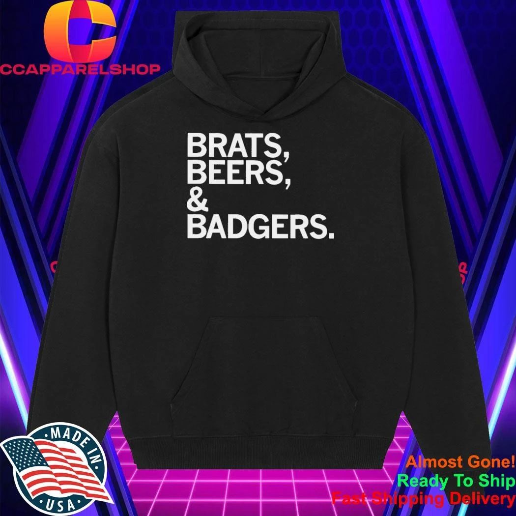 Brats Beers And Badgers Shirt