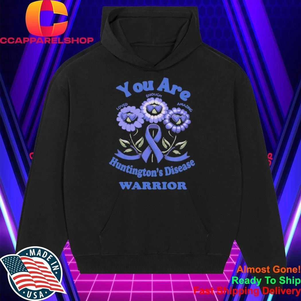 You Are Huntington’s Disease Warrior Shirt