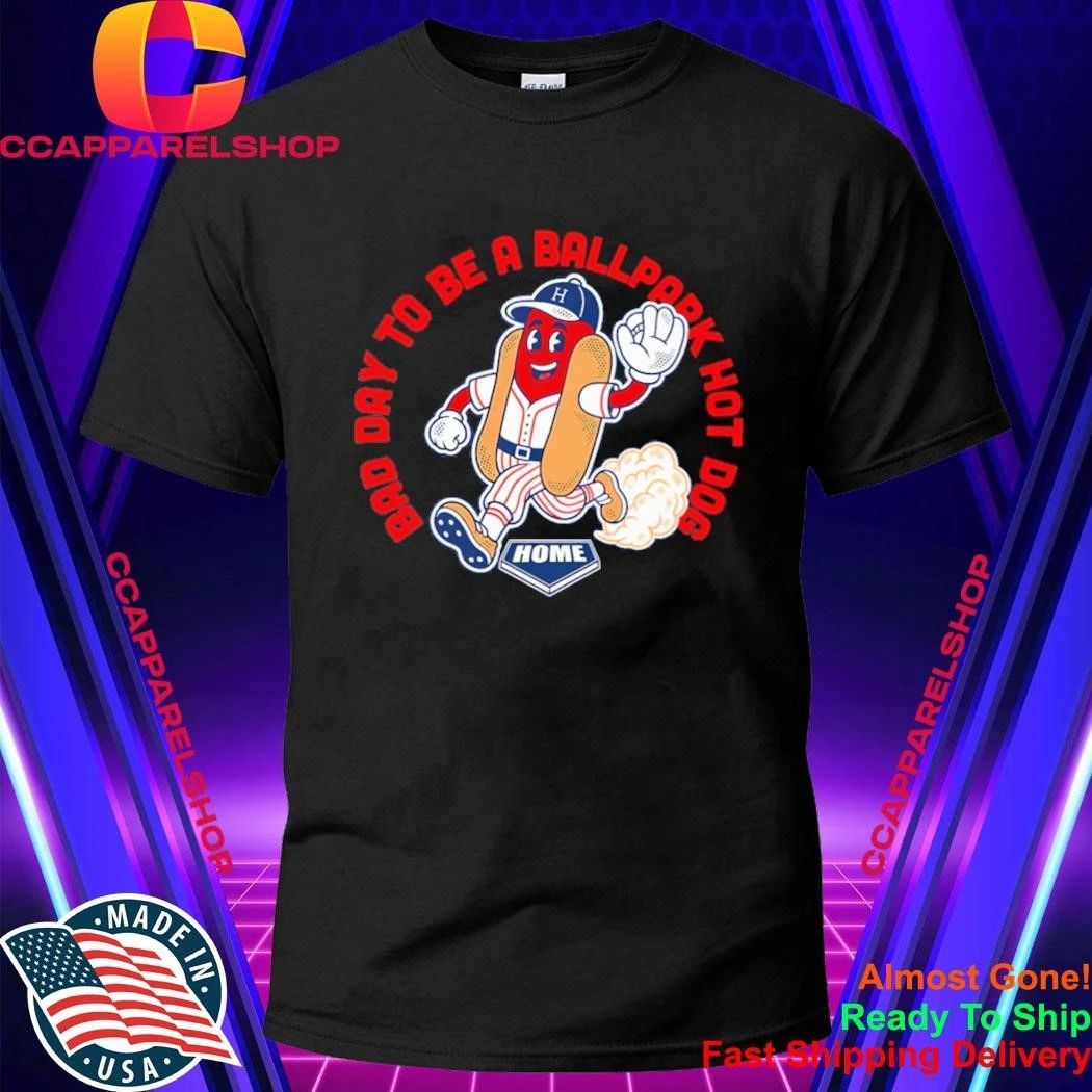 Bad Day To Be A Ballpark Hot Dog Shirt