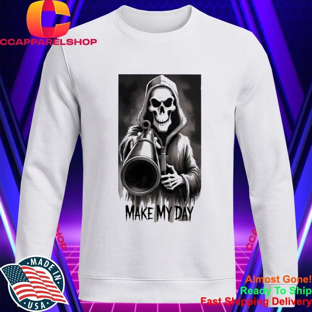 Make My Day Grim Reaper Shirt