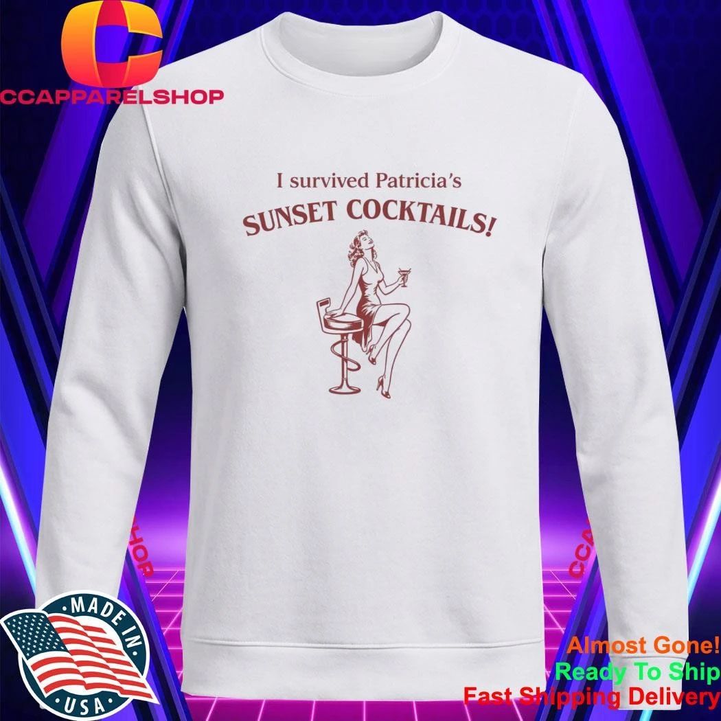 I Survived Patricia’s Sunset Cocktails Shirt