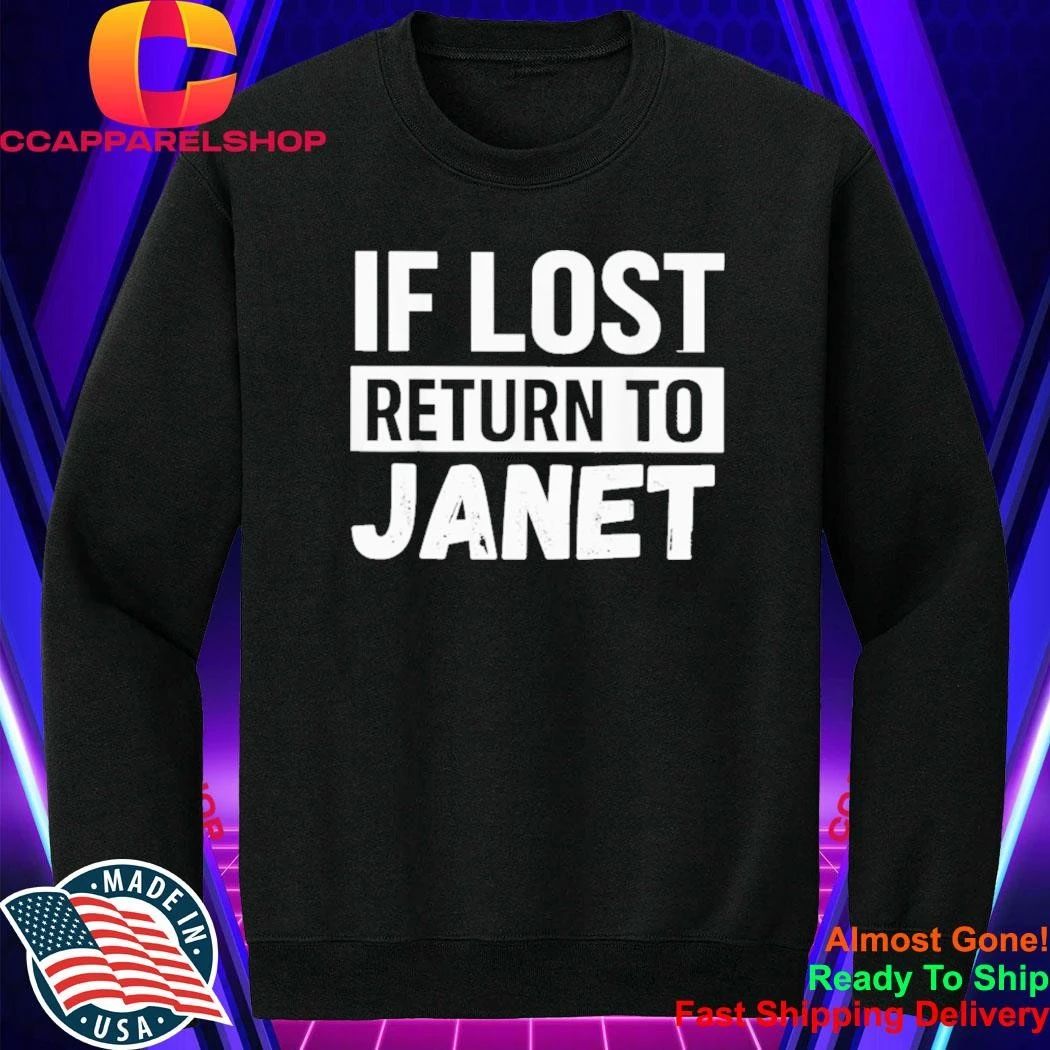 If Lost To Janet Shirt