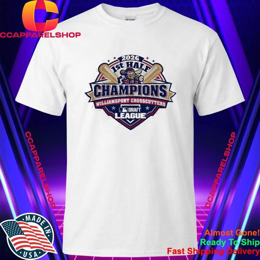 Williamsport Crosscutters 2026 MLB Draft League First Half Champions logo Shirt