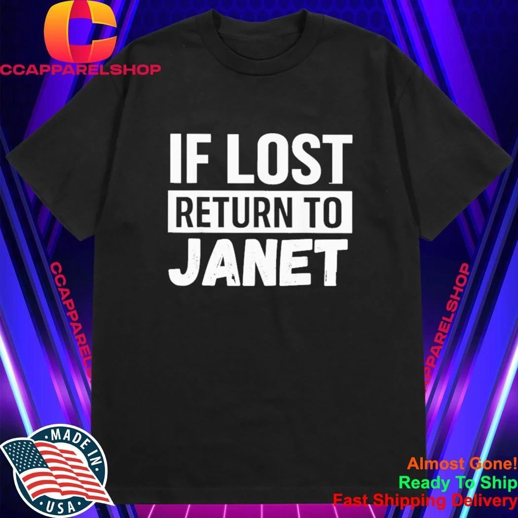 If Lost To Janet Shirt