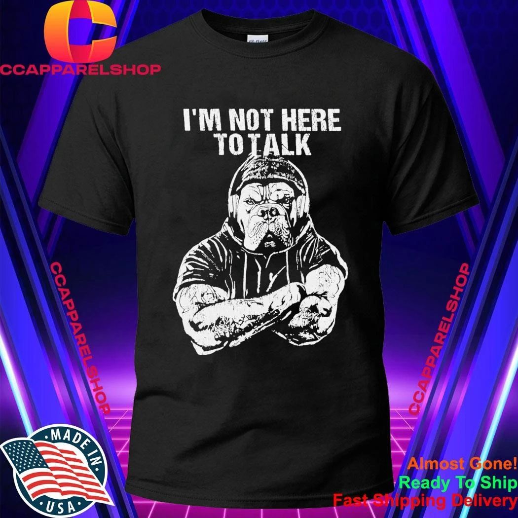 Trevor Rogers I’m Not Here To Talk Shirt