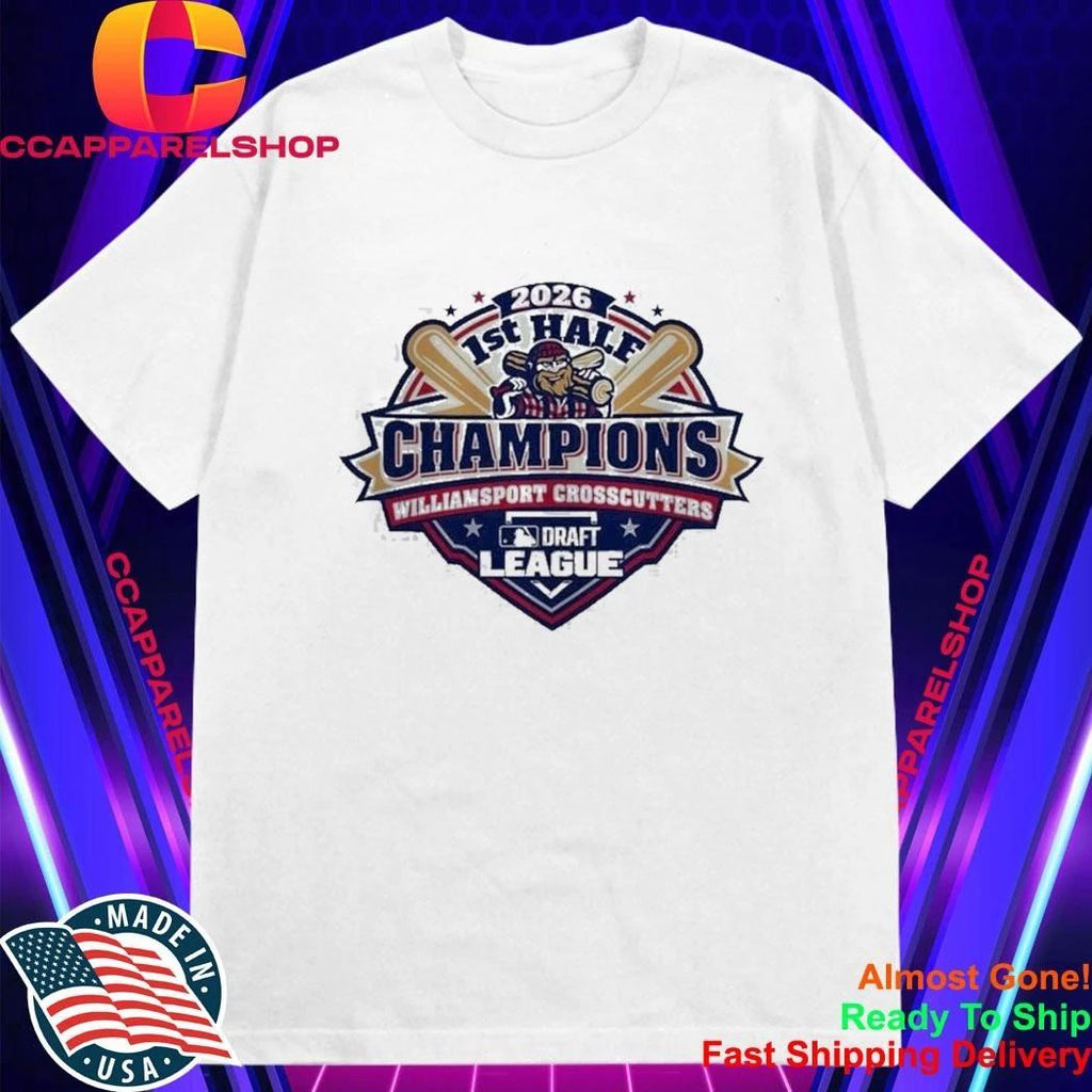 Williamsport Crosscutters 2026 MLB Draft League First Half Champions logo Shirt
