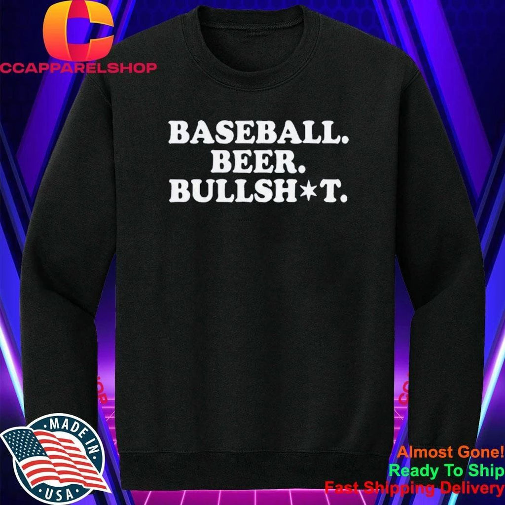 Baseball Beer BullShit Shirt
