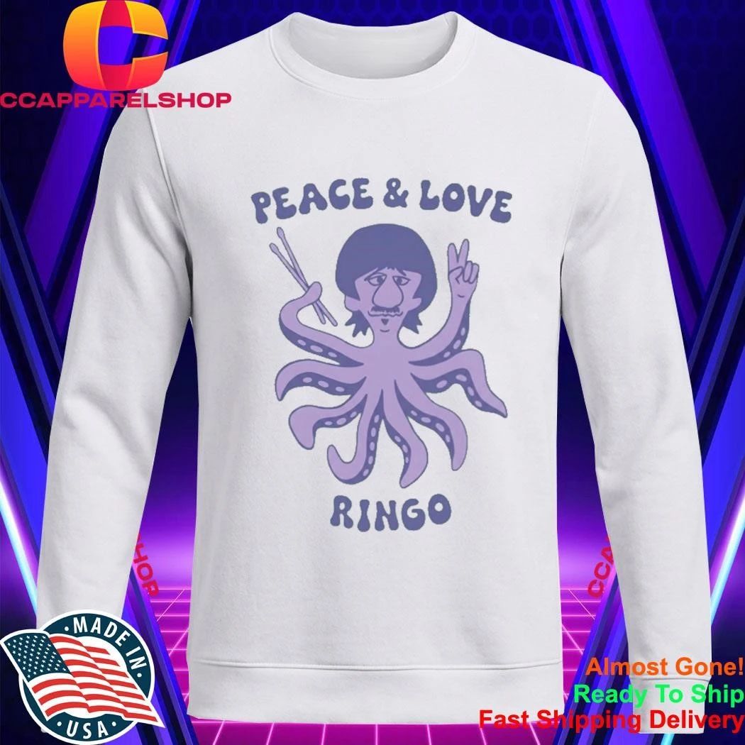 Peace And Love Ringo Starr Shirt