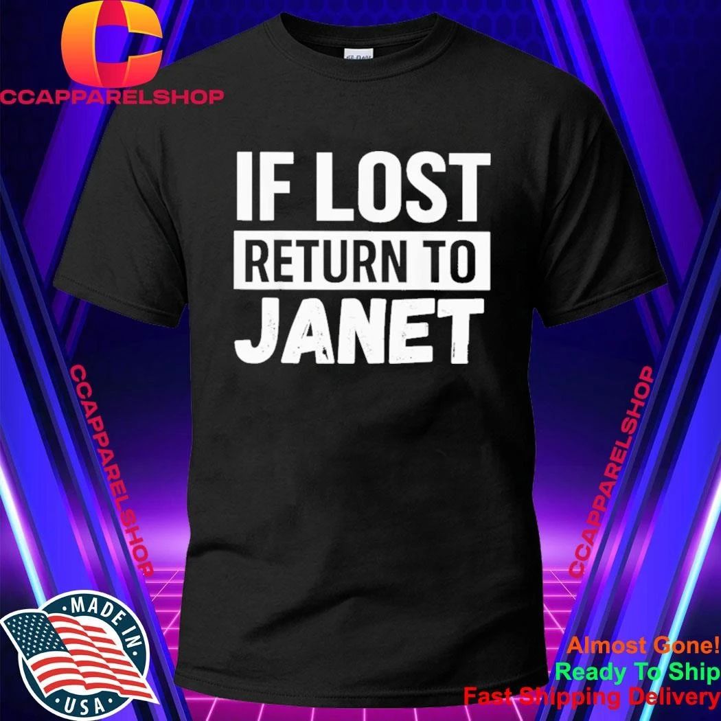 If Lost To Janet Shirt