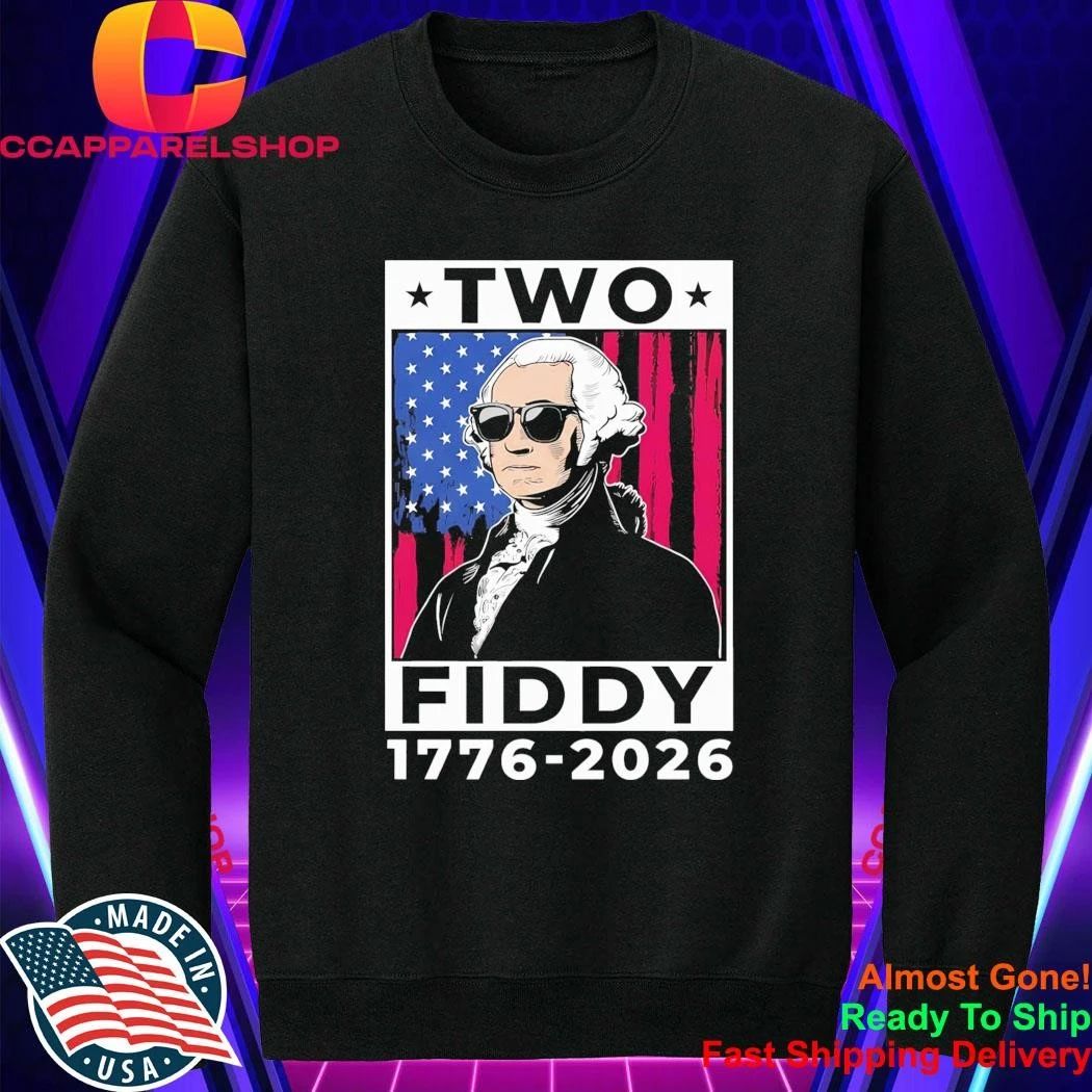 Washington Two Fiddy 1776 2026 Shirt