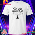 Mike Vasil Do You Believe In Magic Shirt